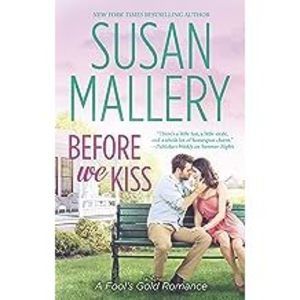 Before We Kiss (Fools Gold, Book 16) (Mass Market Paperback)